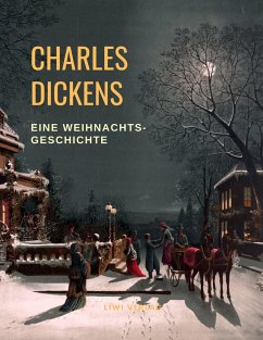 Charles Dickens Weihnachtsgeschichte - Dickens, Charles