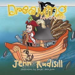 Dreaming Adventures - Rudisill, Jenn