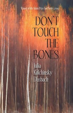 Don't Touch the Bones - Dasbach, Julia Kolchinsky