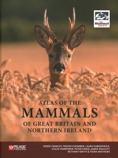 Atlas of the Mammals of Great Britain and Northern Ireland - Crawley, Derek; Coomber, Frazer; Kubasiewicz, Laura