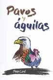 Pavos y águilas