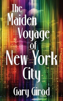 The Maiden Voyage of New York City - Girod, Gary