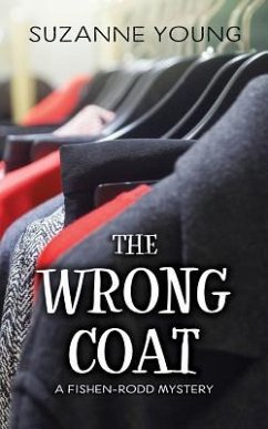 The Wrong Coat: A Fishen-Rodd Mystery - Young, Suzanne