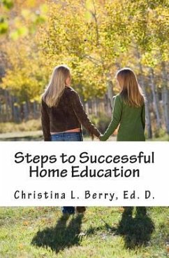 Steps to Successful Home Education - Berry Ed D., Christina L.