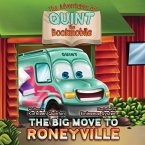The Adventures of Quint the Bookmobile: The Big Move to Roneyville