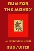 Run for the Money: An Adventure in México
