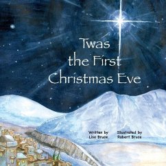 Twas the First Christmas Eve - Bruce, Lisa