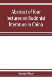 Abstract of four lectures on Buddhist literature in China