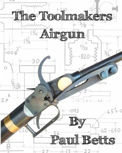The Toolmakers Airgun - Betts, Paul