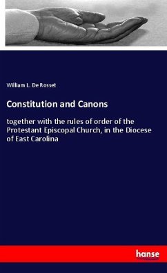 Constitution and Canons - De Rosset, William L.
