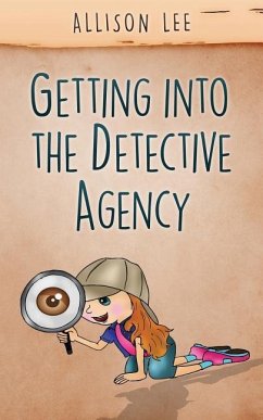Getting Into the Detective Agency - Lee, Allison