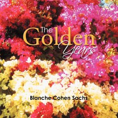 The Golden Years - Sachs, Blanche Cohen