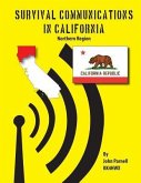 Survival Communications in California: Northern Region