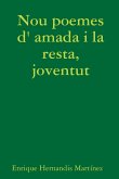 Nou poemes d' amada i la resta, joventut