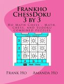 Frankho ChessDoku 3 by 3: Ho Math Chess - Math, chess, and Sudoku combined puzzles -