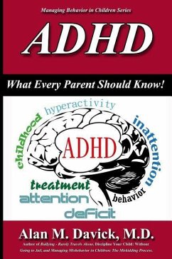 ADHD: What Every Parent Should Know - Davick M. D., Alan M.