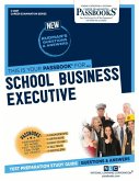 School Business Executive (C-2887): Passbooks Study Guide Volume 2887