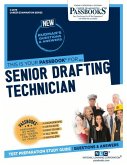 Senior Drafting Technician (C-2679): Passbooks Study Guide Volume 2679