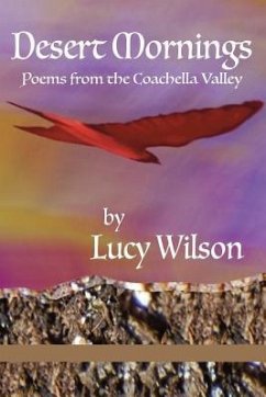 Desert Mornings: Poems from the Coachella Valley - Wilson, Lucy
