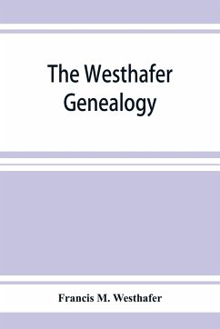 The Westhafer genealogy - M. Westhafer, Francis