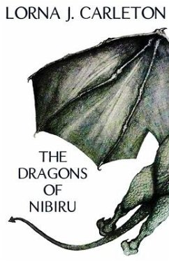 The Dragons of Nibiru - Carleton, Lorna J.