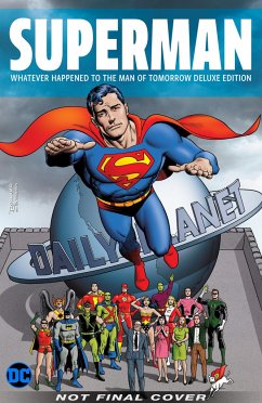 Superman: Whatever Happened to the Man of Tomorrow? the Deluxe Edition - Moore, Alan