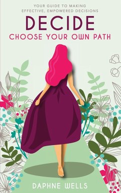 DECIDE - Choose Your Own Path - Wells, Daphne