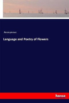Language and Poetry of Flowers - Anonym