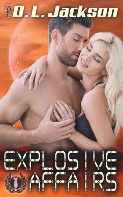 Explosive Affairs - Jackson, D. L.