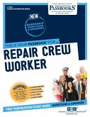 Repair Crew Worker (C-2004): Passbooks Study Guide Volume 2004