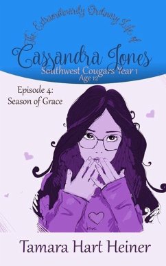 Episode 4: Season of Grace: The Extraordinarily Ordinary Life of Cassandra Jones - Heiner, Tamara Hart