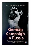 German Campaign in Russia: Planning and Operations (1940-1942): Ww2: Strategic & Operational Planning: Directive Barbarossa, the Initial Operations, G