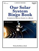 Our Solar System Bingo Book: Complete Bingo Game In A Book