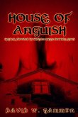 House of Anguish