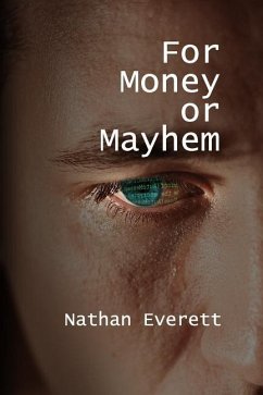 For Money or Mayhem - Everett, Nathan