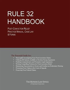 Rule 32 Handbook: Post-Conviction Relief Practice Manual, Case Law & Forms - Hopkins Esq, Cedric Martin