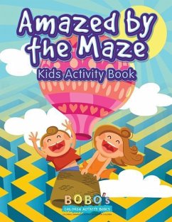 Amazed by the Maze - Kids Activity Book - Activity Books, Bobo's Children