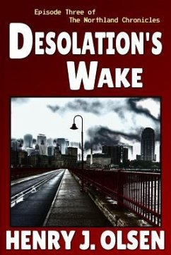 Desolation's Wake - Olsen, Henry J.