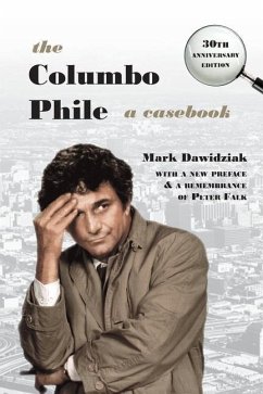 The Columbo Phile: A Casebook - Dawidziak, Mark