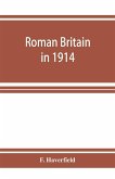 Roman Britain in 1914