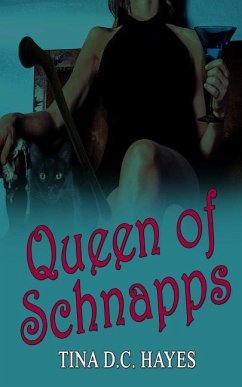 Queen of Schnapps - Hayes, Tina DC