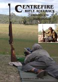 Centerfire Rifle Accuracy Centerfire Rifle Accuracy