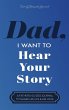 Dad, I Want to Hear Your Story - Bild 1