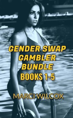 Gender Swap Gambler Bundle (Books 1-5): Gender Transformation - Wilcox, Marci