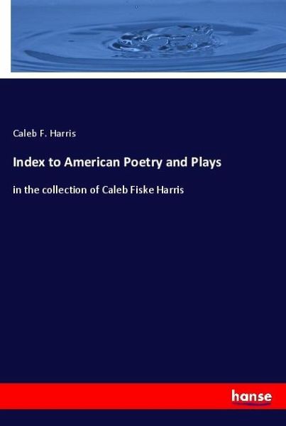 Index to American Poetry and Plays