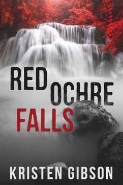 Red Ochre Falls - Gibson, Kristen