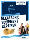 Electronic Equipment Repairer (C-243): Passbooks Study Guide Volume 243