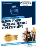 Unemployment Insurance Hearing Representative (C-2728): Passbooks Study Guide Volume 2728