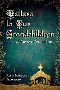 Letters to Our Grandchildren - Pritchard, Marlene; Pritchard, Ray