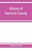 History of Harrison County, Iowa, including a condensed history of the state, the early settlement of the county; together with sketches of its pioneers, organization, reminiscences of early times, political history, courts and bar, pulpit and Press, Comm